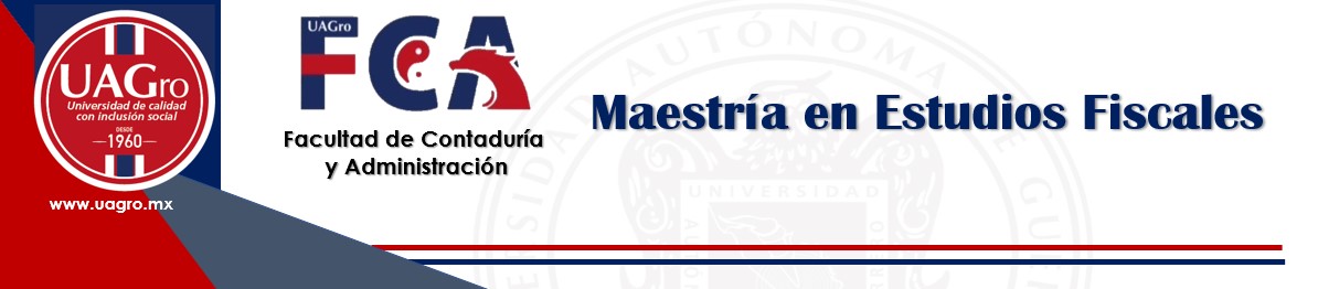 Maestría en Estudios Fiscales de la Facultad de Contaduría y Administración